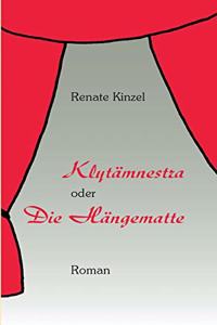 Klytämnestra oder Die Hängematte