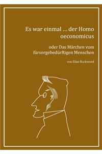 Es war einmal ... der Homo oeconomicus