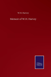 Memoir of W.H. Harvey