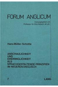 Anschaulichkeit Und Eindringlichkeit ALS Sprachgestaltende Prinzipien Im Neueren Englisch