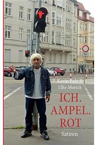 Ich. Ampel. Rot