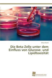 Beta-Zelle unter dem Einfluss von Glucose- und Lipidtoxizität