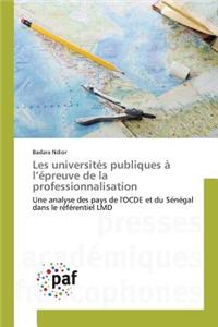 Les Universités Publiques À L Épreuve de la Professionnalisation