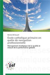 École Catholique Primaire En Quète de Navigation Professionnelle