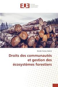Droits des communautés et gestion des écosystèmes forestiers