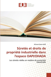 Sûretés et droits de propriété industrielle dans l'espace oapi/ohada