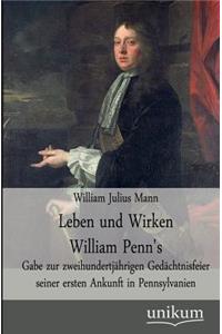 Leben und Wirken William Penn's