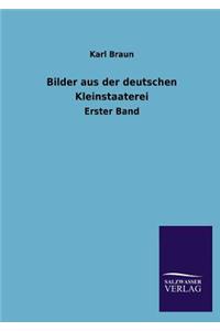Bilder aus der deutschen Kleinstaaterei