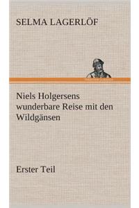 Niels Holgersens wunderbare Reise mit den Wildgänsen