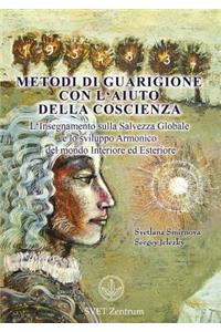 Metodi di guarigione con l'aiuto della coscienza (Italian EDITION)