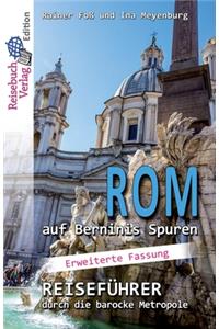 Rom auf Berninis Spuren
