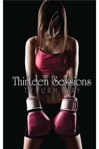 Thirteen Sessions