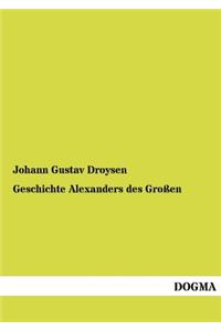 Geschichte Alexanders des Großen