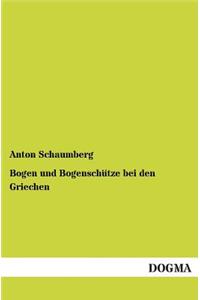 Bogen und Bogenschütze bei den Griechen