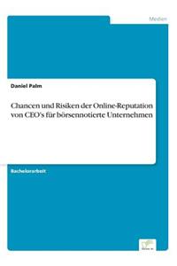 Chancen und Risiken der Online-Reputation von CEO's für börsennotierte Unternehmen