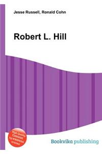 Robert L. Hill