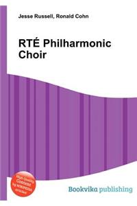 Rte Philharmonic Choir