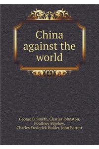 China Against the World