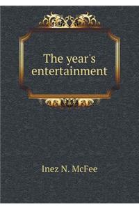 The year's entertainment