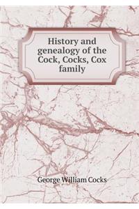 History and Genealogy of the Cock, Cocks, Cox Family