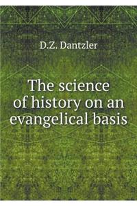 The Science of History on an Evangelical Basis