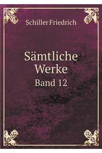 Sämtliche Werke Band 12