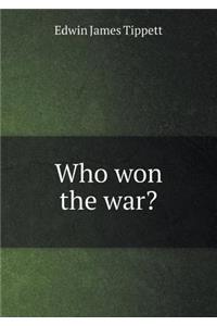Who won the war?