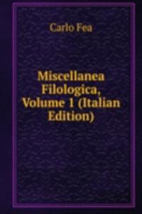 Miscellanea Filologica, Volume 1 (Italian Edition)