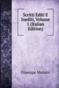 Scritti Editi E Inediti, Volume 1 (Italian Edition)
