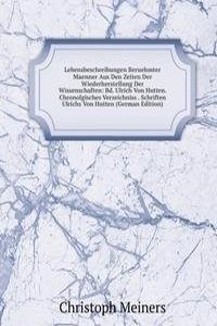 Lebensbeschreibungen Beruehmter Maenner Aus Den Zeiten Der Wiederherstellung Der Wissenschaften: Bd. Ulrich Von Hutten. Chronolgisches Verzeichniss . Schriften Ulrichs Von Hutten (German Edition)