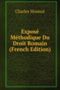 Expose Methodique Du Droit Romain (French Edition)