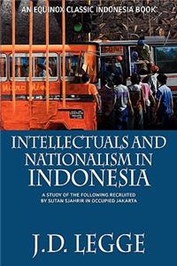 Intellectuals and Nationalism in Indonesia