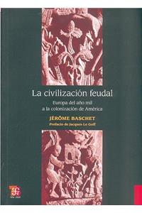La Civilizacion Feudal