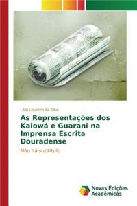 As Representações dos Kaiowá e Guarani na Imprensa Escrita Douradense