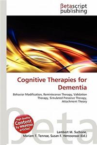 Cognitive Therapies for Dementia