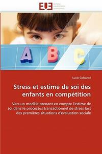 Stress Et Estime de Soi Des Enfants En Comp�tition