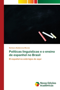 Políticas linguísticas e o ensino de espanhol no Brasil