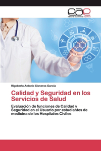Calidad y Seguridad en los Servicios de Salud