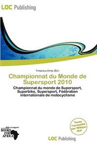 Championnat Du Monde de Supersport 2010