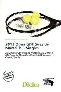 2012 Open Gdf Suez de Marseille - Singles