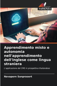 Apprendimento misto e autonomia nell'apprendimento dell'inglese come lingua straniera