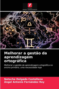 Melhorar a gestão da aprendizagem ortográfica