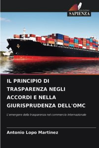 Principio Di Trasparenza Negli Accordi E Nella Giurisprudenza Dell'omc