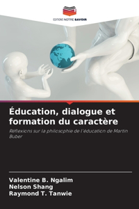 Éducation, dialogue et formation du caractère