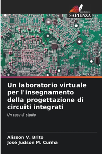 laboratorio virtuale per l'insegnamento della progettazione di circuiti integrati