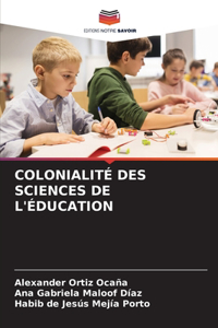 Colonialité Des Sciences de l'Éducation