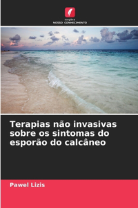 Terapias não invasivas sobre os sintomas do esporão do calcâneo