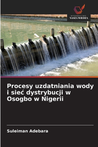 Procesy uzdatniania wody i siec dystrybucji w Osogbo w Nigerii