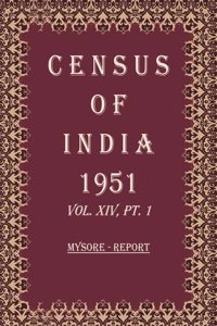 Census of India 1951: Mysore - Tables Volume Book 52 Vol. XIV, Pt. 2 [Hardcover]