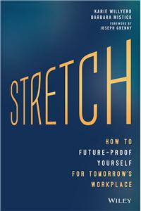 Stretch : How To Future-Proof Yourself For Tomorrow?S Workplace